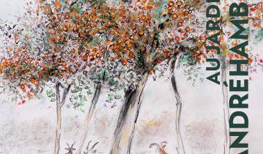 Exposition  Au jardin avec André Hambourg